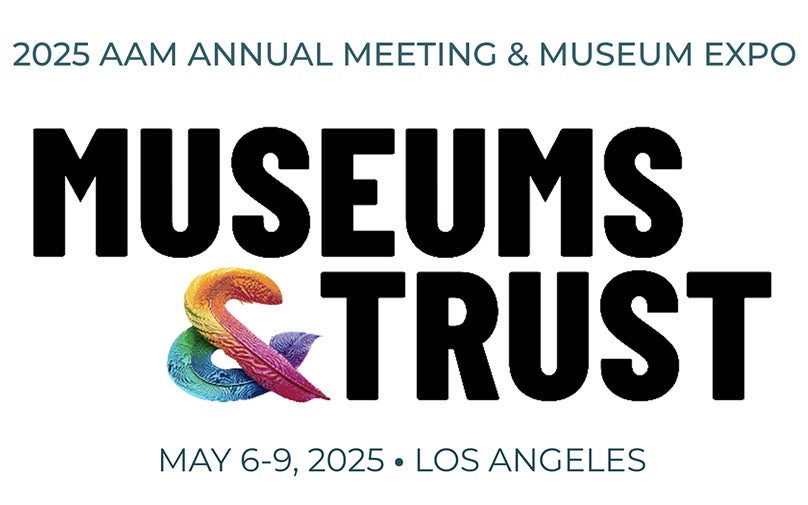 American Alliance of Museums Annual Meeting & Expo 2025